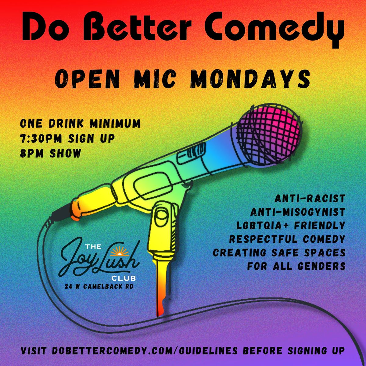 Do Better Comedy Open Mic Mondays at The Joy Lush Club