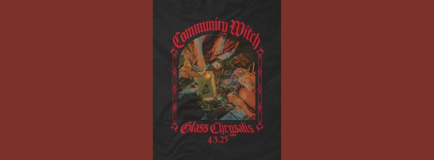 Community Witch *Album Release Show* at The Annex **LAVA Presents**