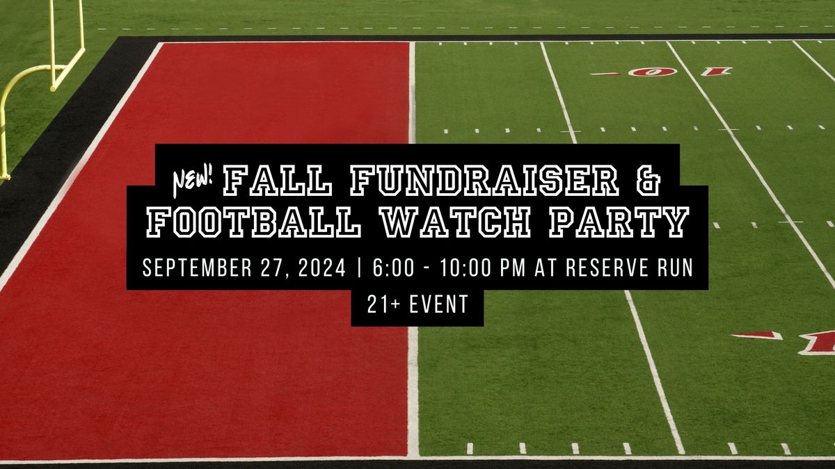 NEW: Fall Fundraiser & Football Watch Party