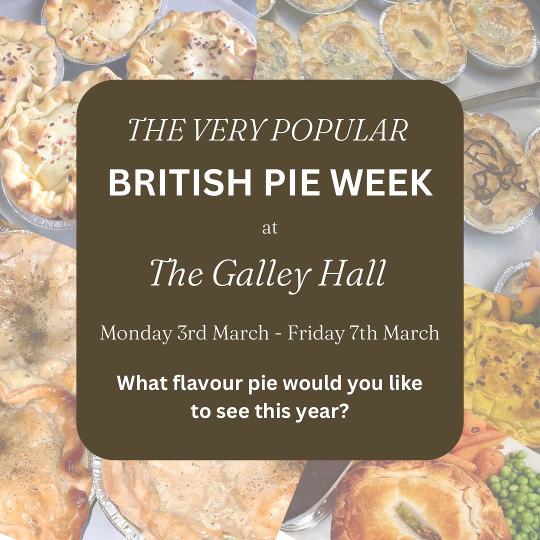 British Pie Week at The Galley Hall