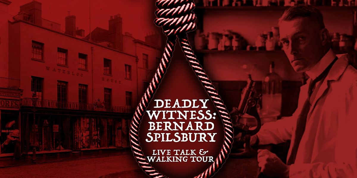 history @ temperance | Deadly Witness : Bernard Spilsbury (walk and talk)