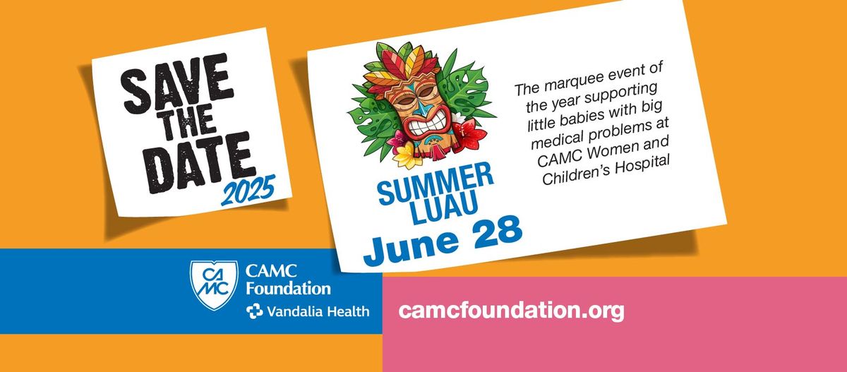 CAMC Foundation Summer Luau