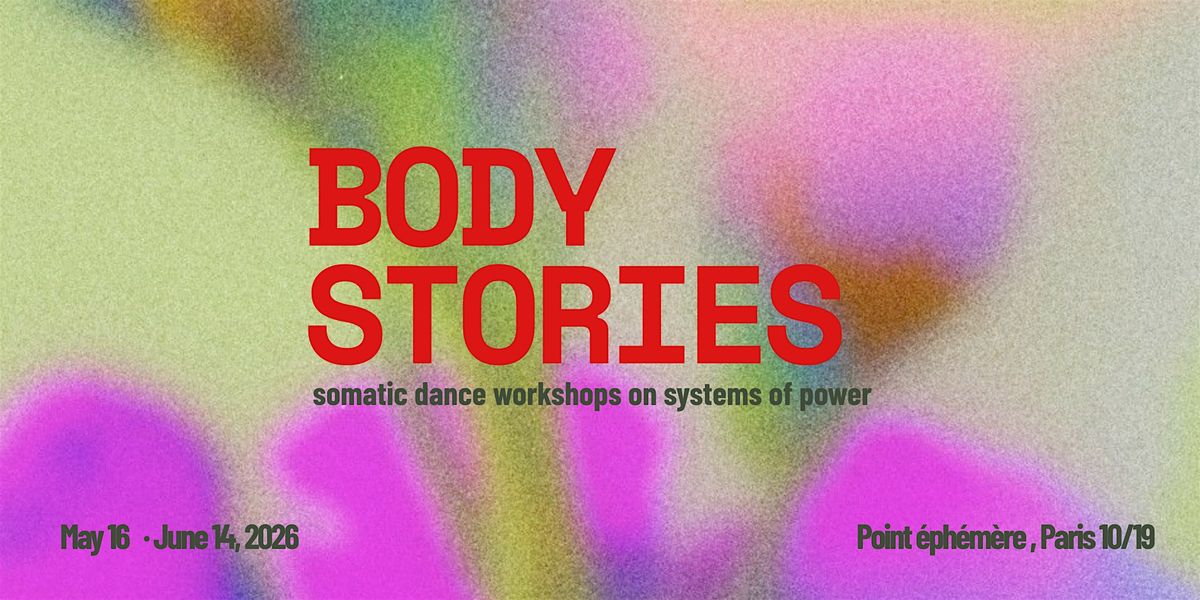 Bodystories: somatic dance workshops on systems of power