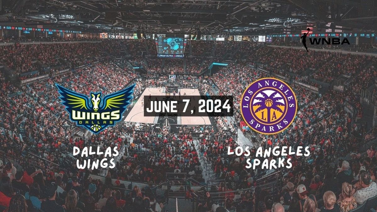 Dallas Wings at Los Angeles Sparks at Crypto.com Arena