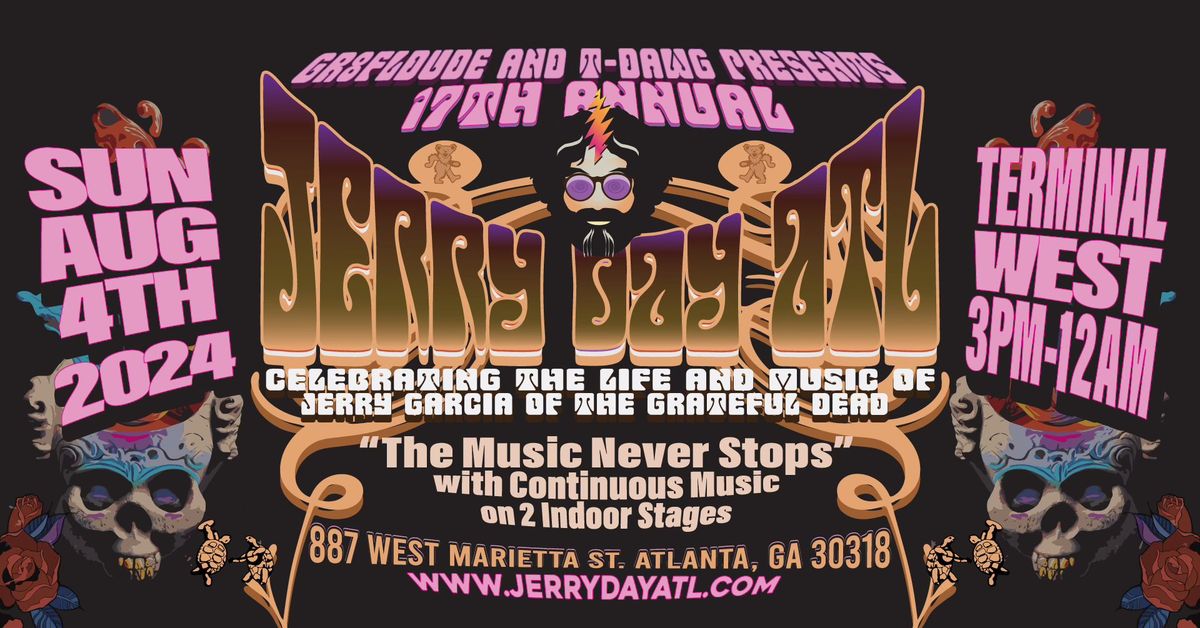 17th annual Jerry Day ATL - celebrating the life and music of Jerry Garcia of the Grateful Dead