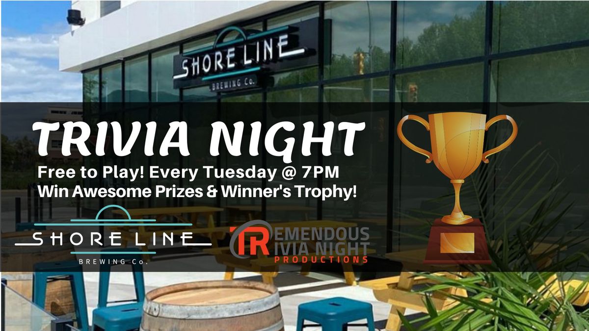 Tuesday Night Trivia at Shore Line Brewing Kelowna!