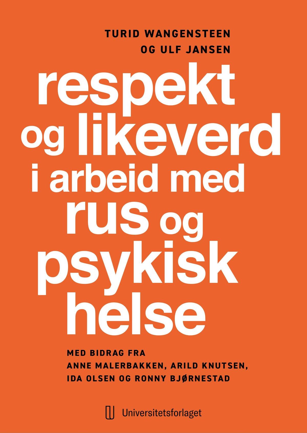 Boklansering for boka "Respekt og likeverd i arbeid med rus og psykisk helse