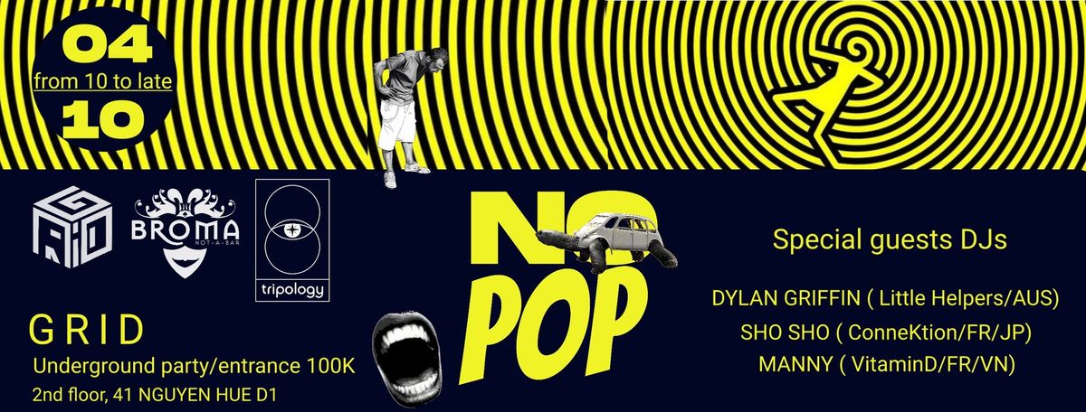 No Pop by Tripology at Grid