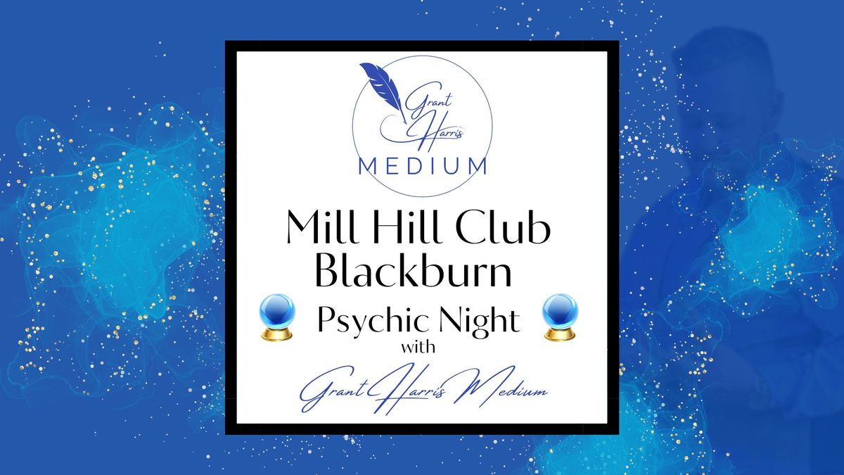 Mill Hill Club, Blackburn - Evening of Mediumship 