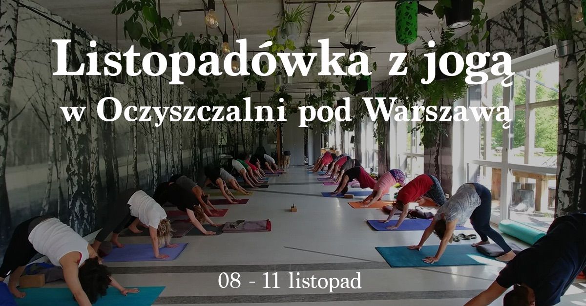 D\u0142ugi weekend listopadowy z jog\u0105