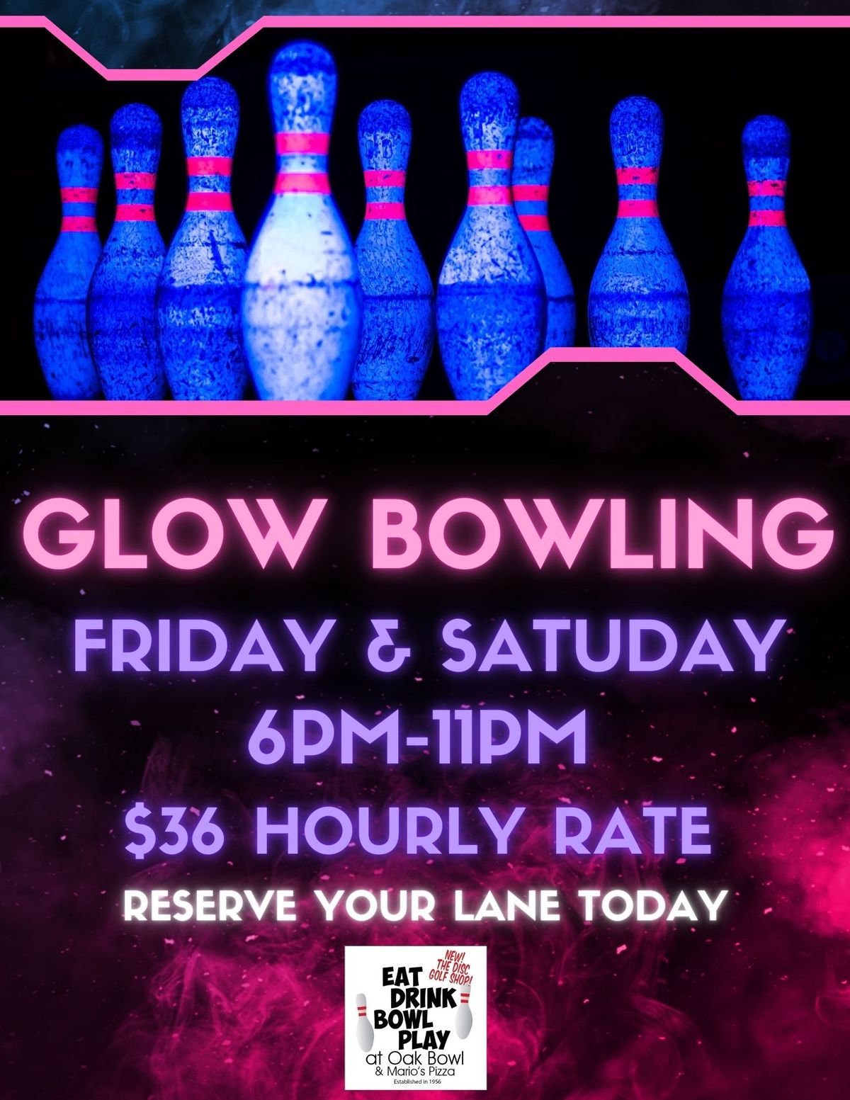 Glow Bowling @ Oak Bowl