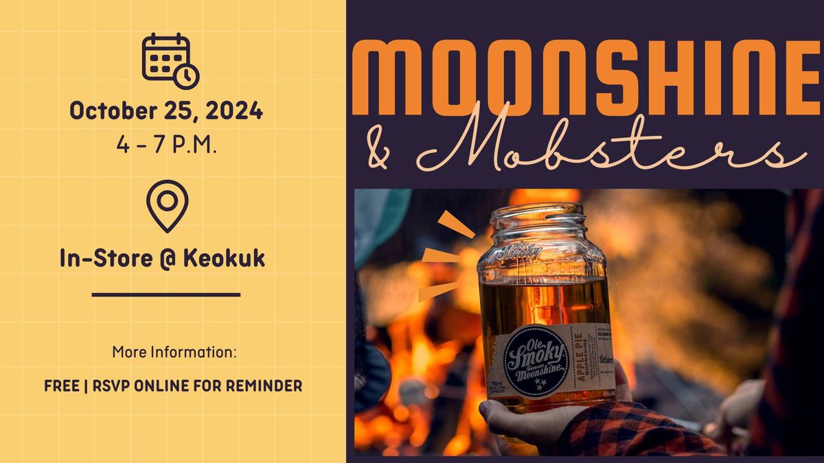 90th Anniversary: Moonshine & Mobsters