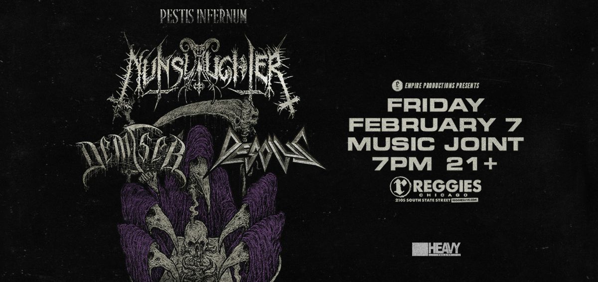 Nunslaughter \/ Demiser \/ Desolus at Reggies