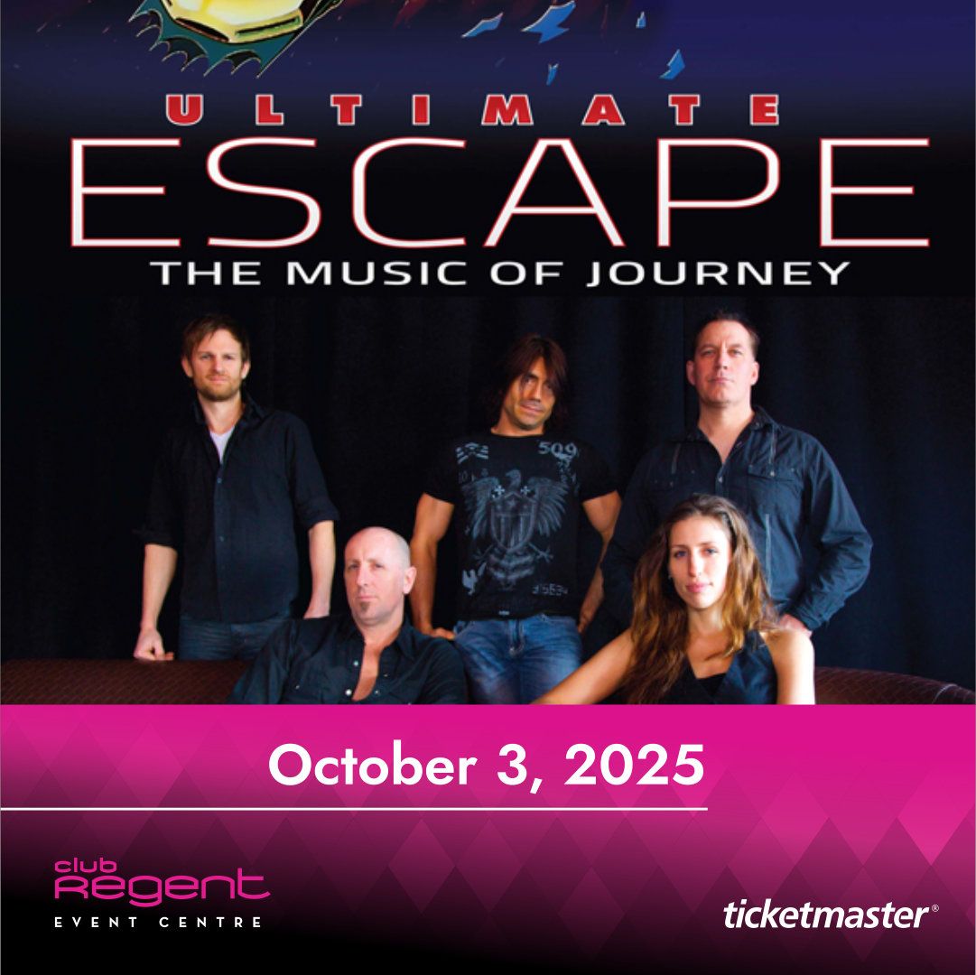 Ultimate Escape - The Music Of Journey at Club Regent Casino