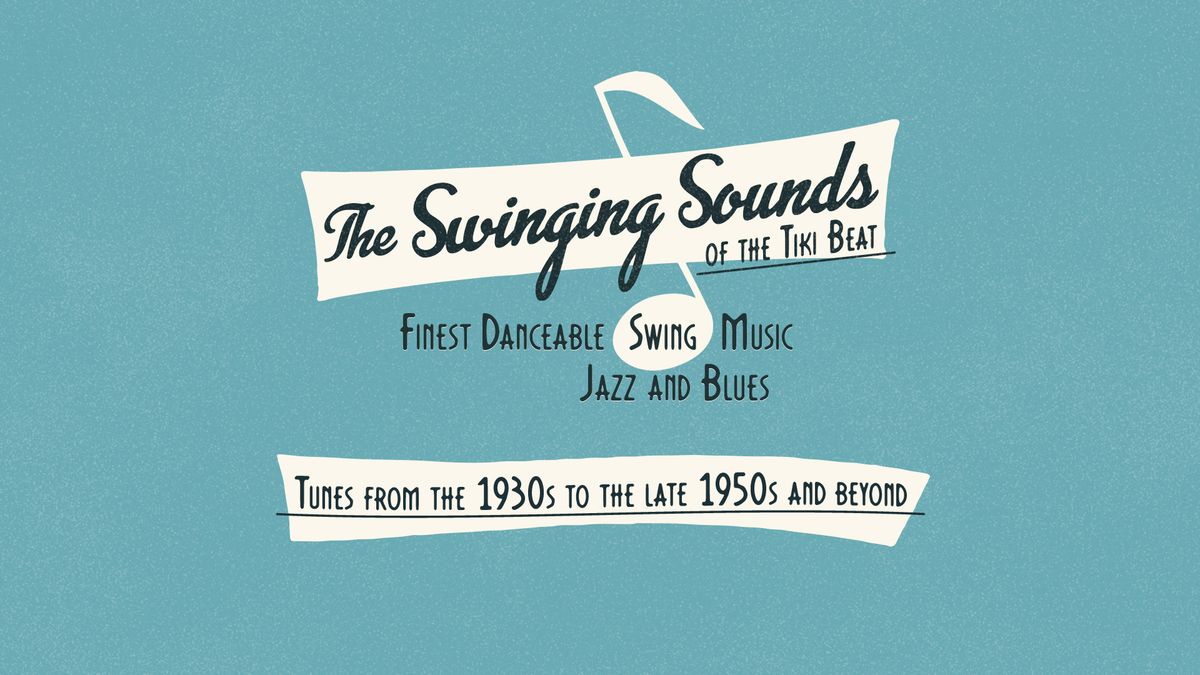 The Swinging Sounds of the Tiki Beat!