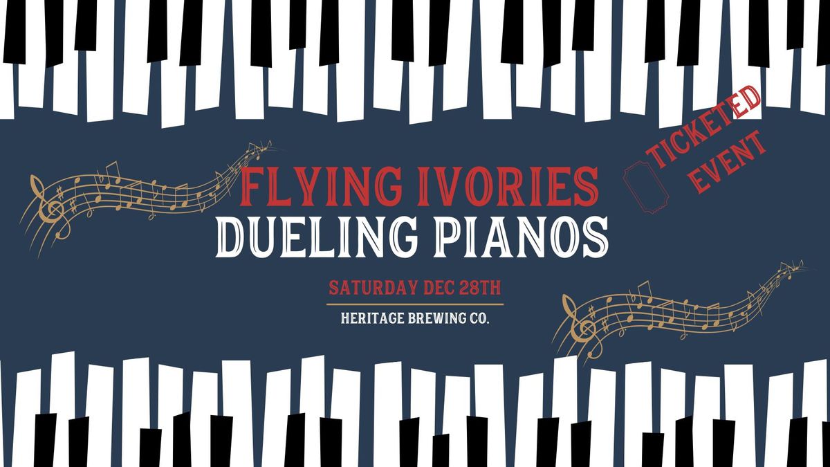 Flying Ivories Dueling Pianos at Heritage 