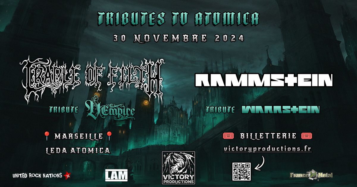 TRIBUTES TO ATOMICA : CRADLE OF FILTH | RAMMSTEIN (MARSEILLE - 13)