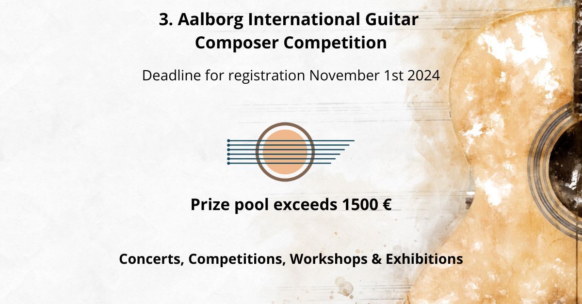 3. Aalborg International Composer Competition for Classical Guitar 2024