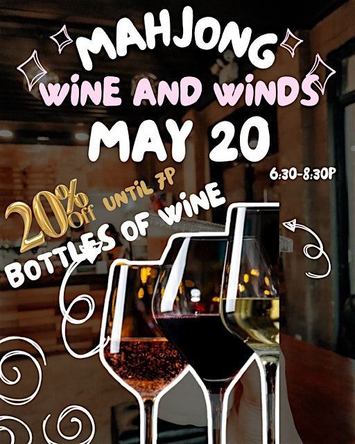 Wine and Winds Wednesday Mahjong