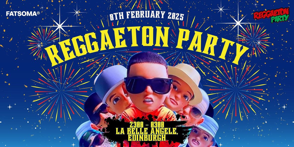 Reggaeton Party (Edinburgh) February 2025