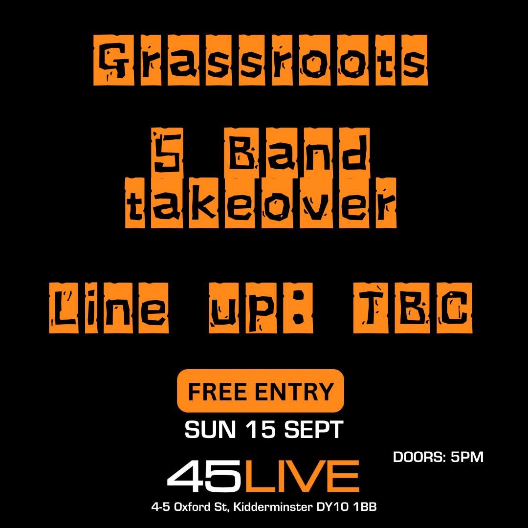 Grassroots - 5 band takeover!