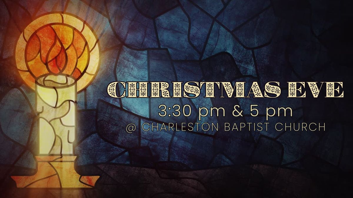 Christmas Eve at Charleston Baptist Church