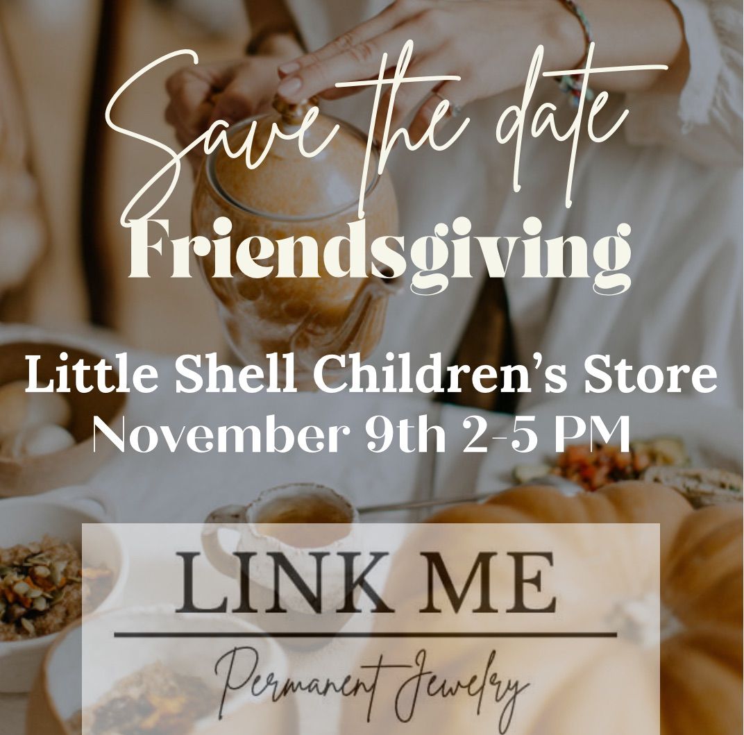 Friendsgiving with Link Me Permanent Jewelry