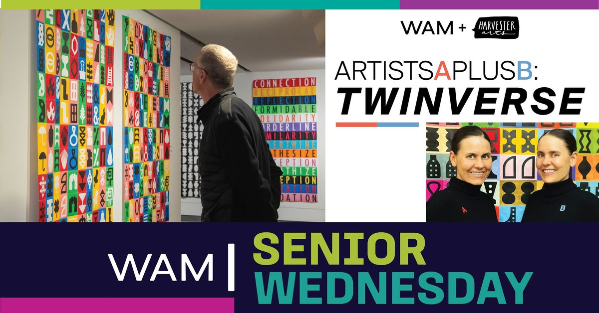 Senior Wednesday: Artist Talk | "ARTISTSAPLUSB: TWINVERSE"