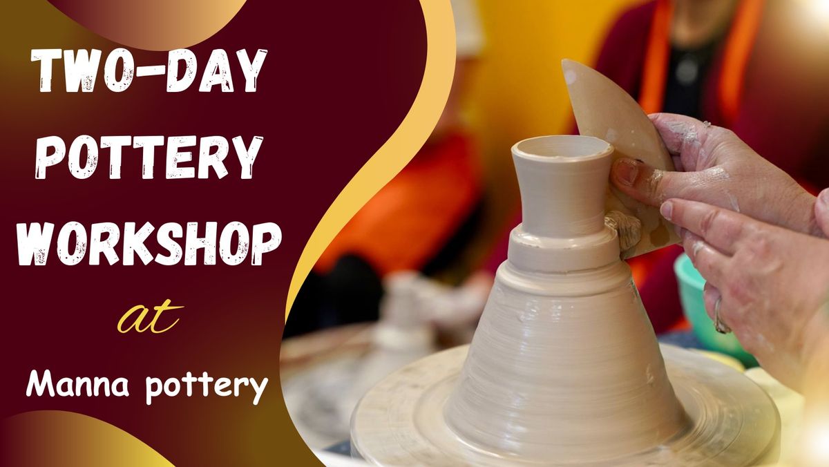 Two-day pottery workshop