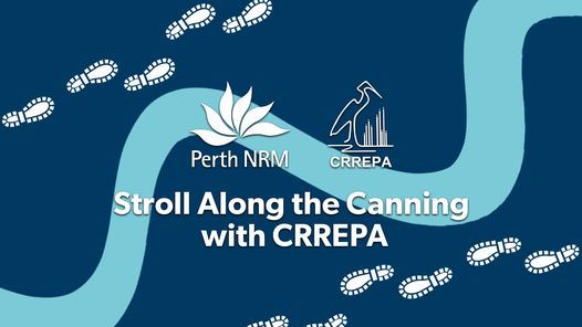 Stroll along the Canning with CRREPA