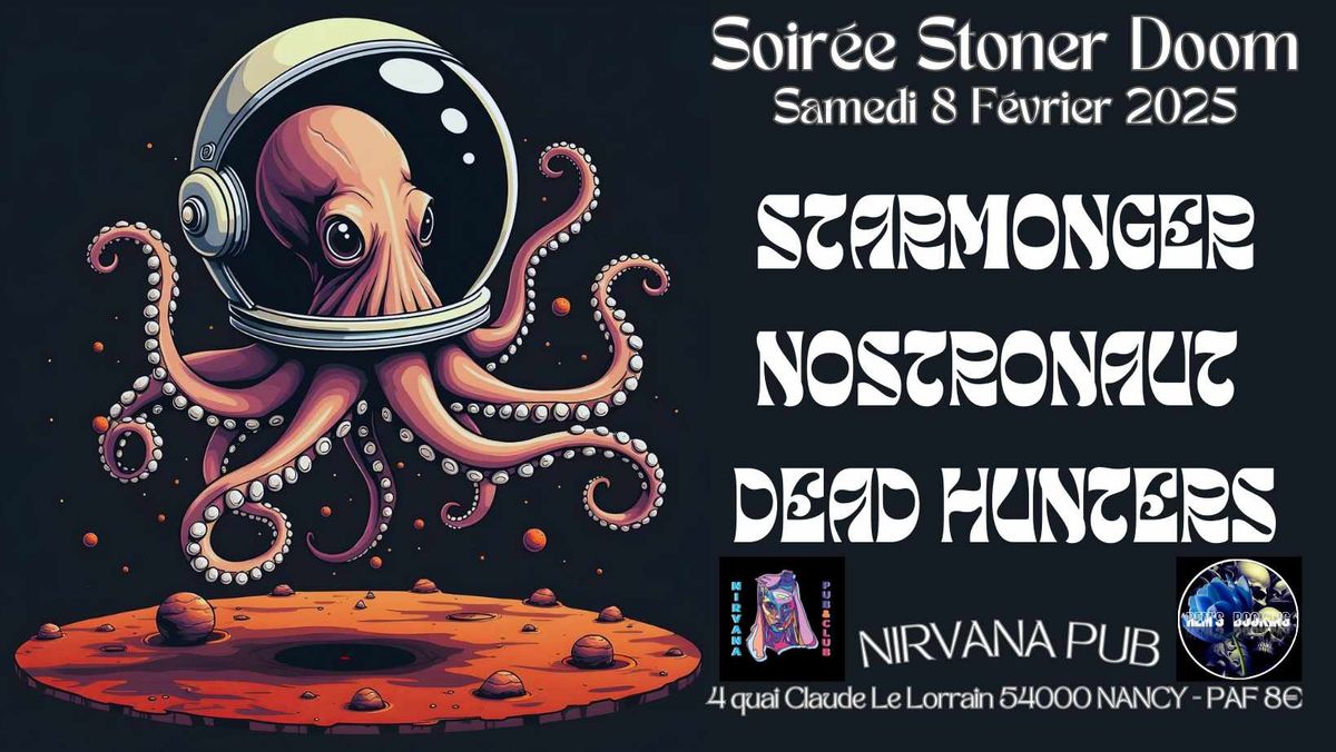 Stoner Doom Night w STARMONGER \/ NOSTRONAUT \/ DEAD HUNTERS