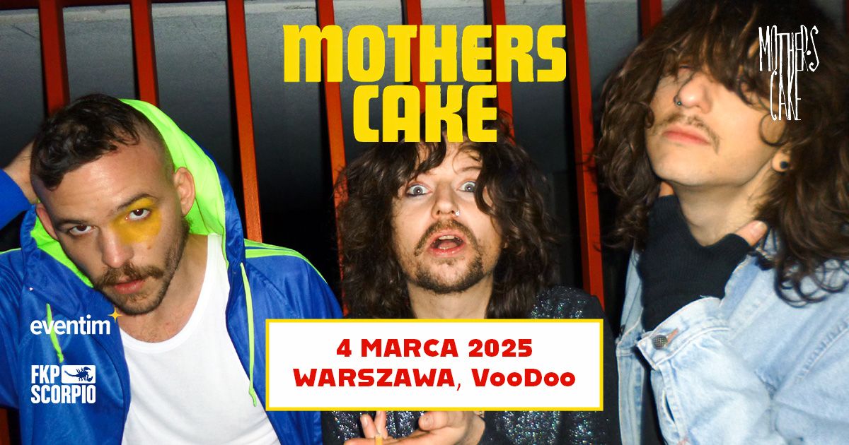 Mother's Cake | 4 marca 2025 | Warszawa, VooDoo