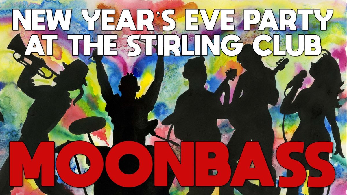 New Year's Eve' Party at the Stirling Club with MoonBass