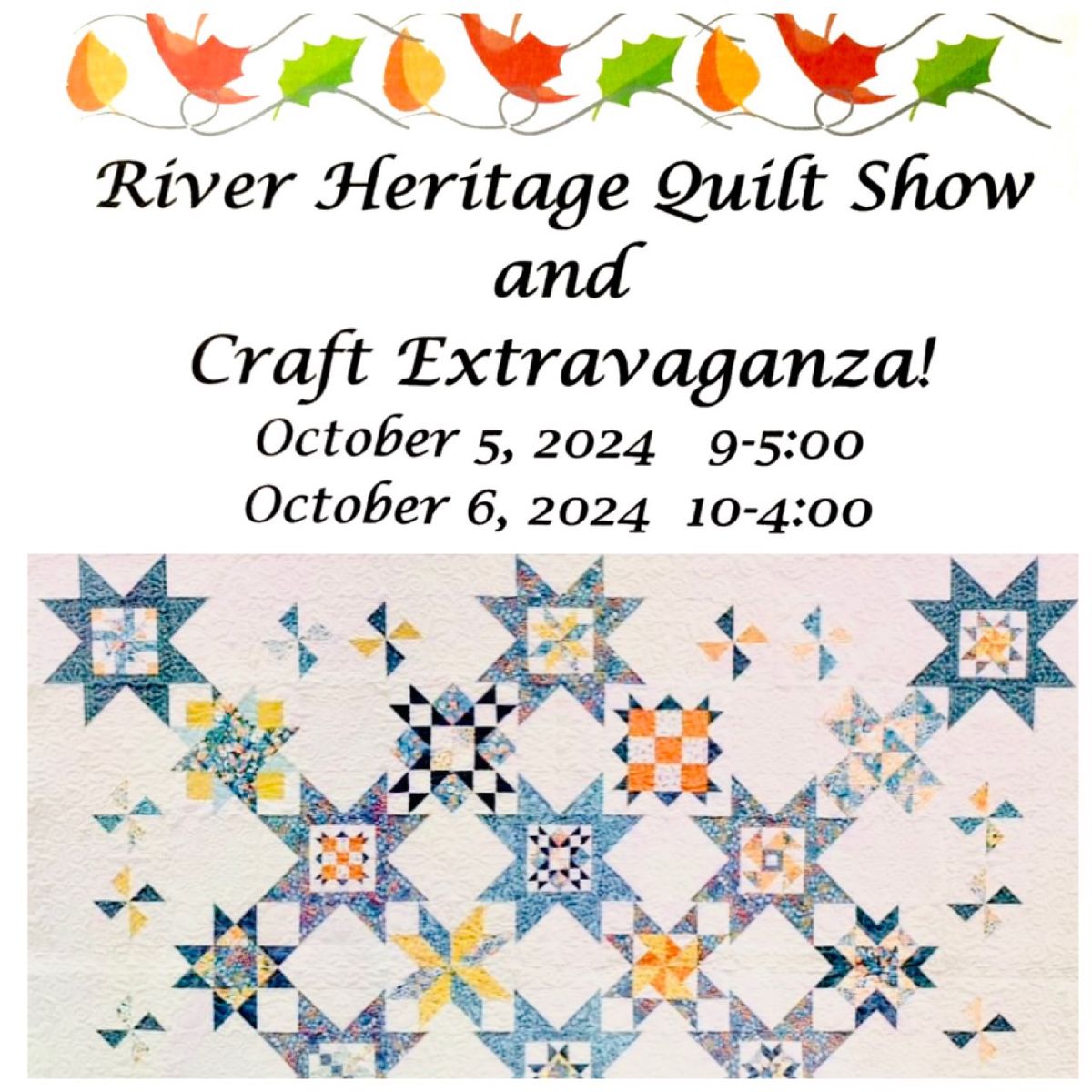 River Heritage Quilters' Guild Quilt Show and Craft Extravaganza