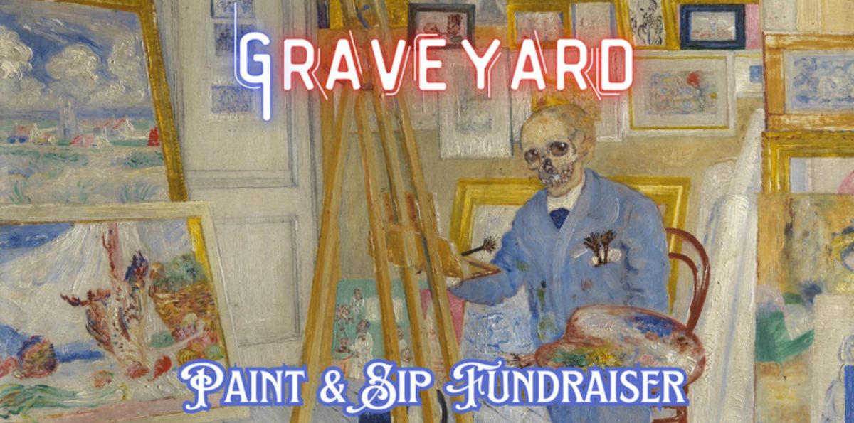 gRaveyard Paint & Sip Camp Fundraiser