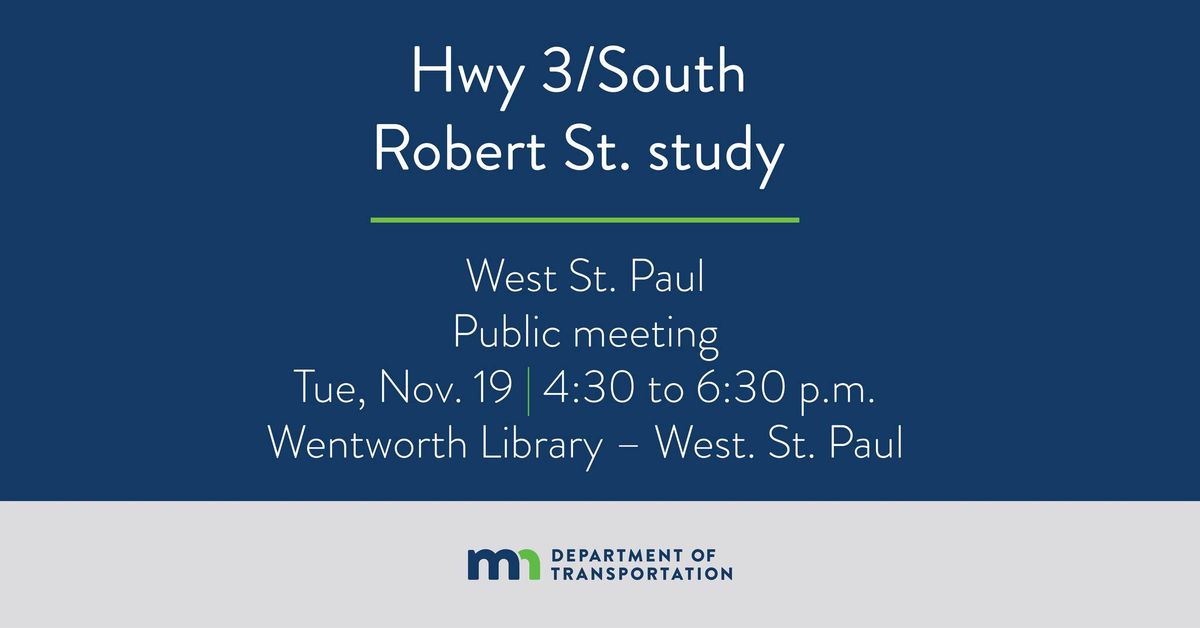 Public Meeting: Hwy 3\/South Robert St. study