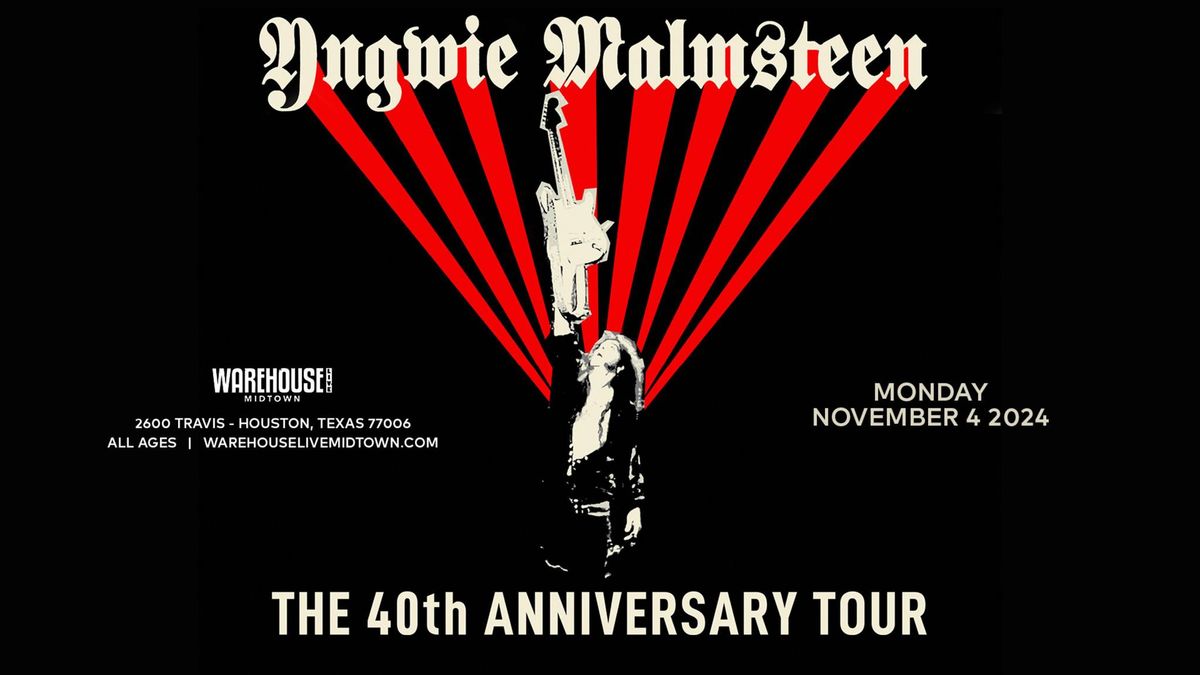 YNGWIE MALMSTEEN: 40th Anniversary Tour at Warehouse Live Midtown Monday November 4, 2024