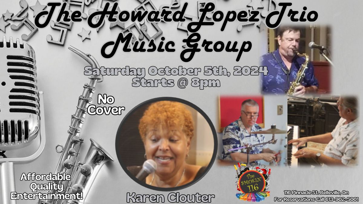 The Howard Lopez Trio Group featuring Karen Clouter