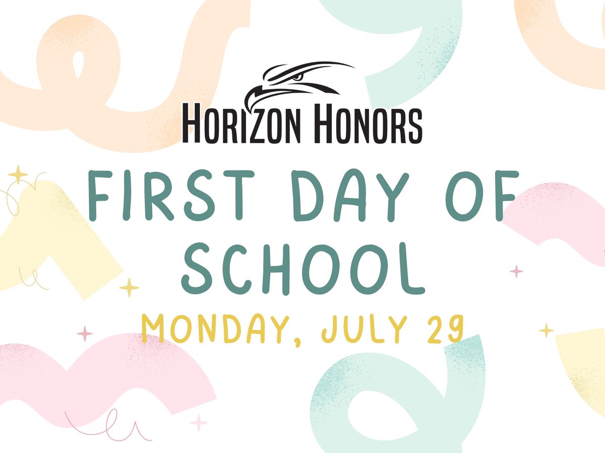 Horizon Honors Schools First Day of School 