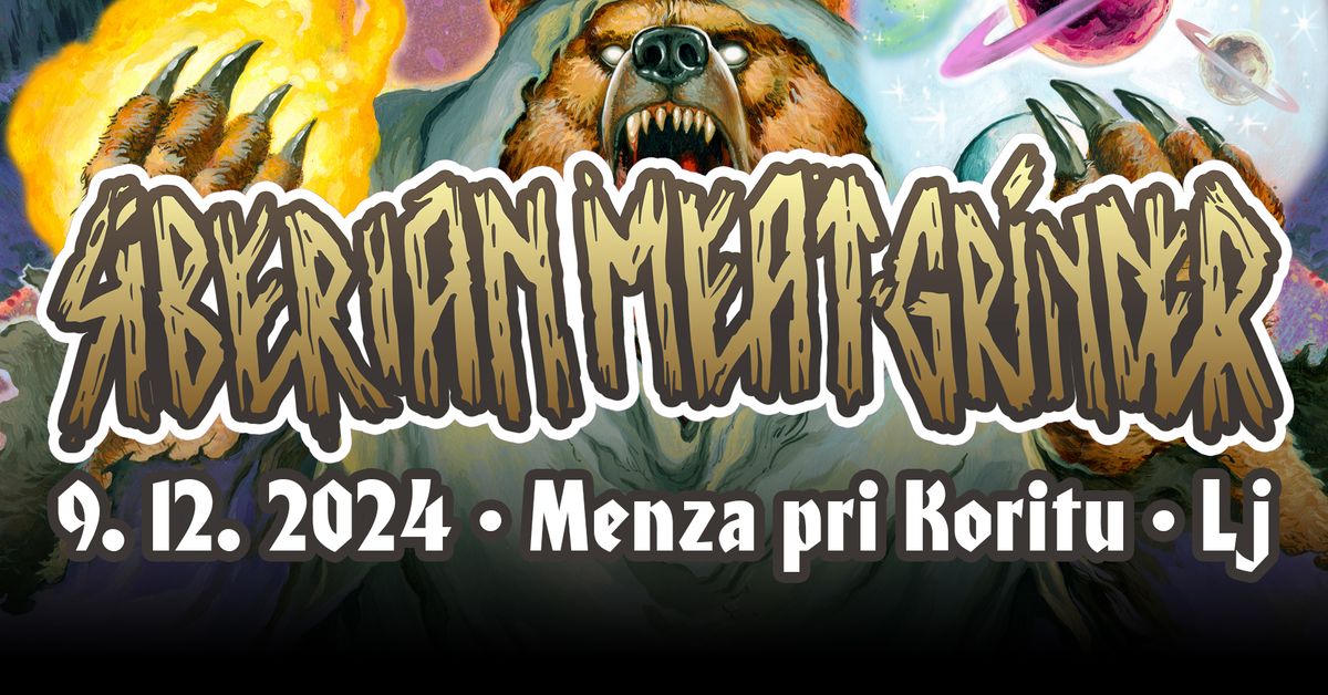 9.12. Siberian Meat Grinder - Menza pri Koritu