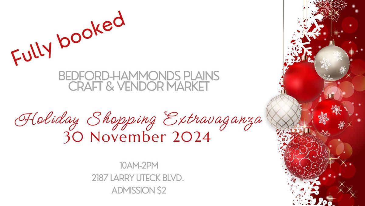 Bedford-Hammonds Plains Craft & Vendor Market: Holiday Shopping Extravaganza