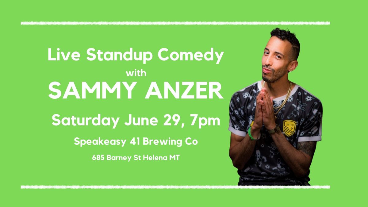 Live Standup Comedy with Sammy Anzer at Speakeasy 41!