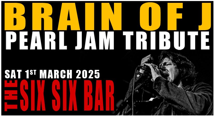 Brain Of J - The Pearl Jam Tribute at The Six Six Bar