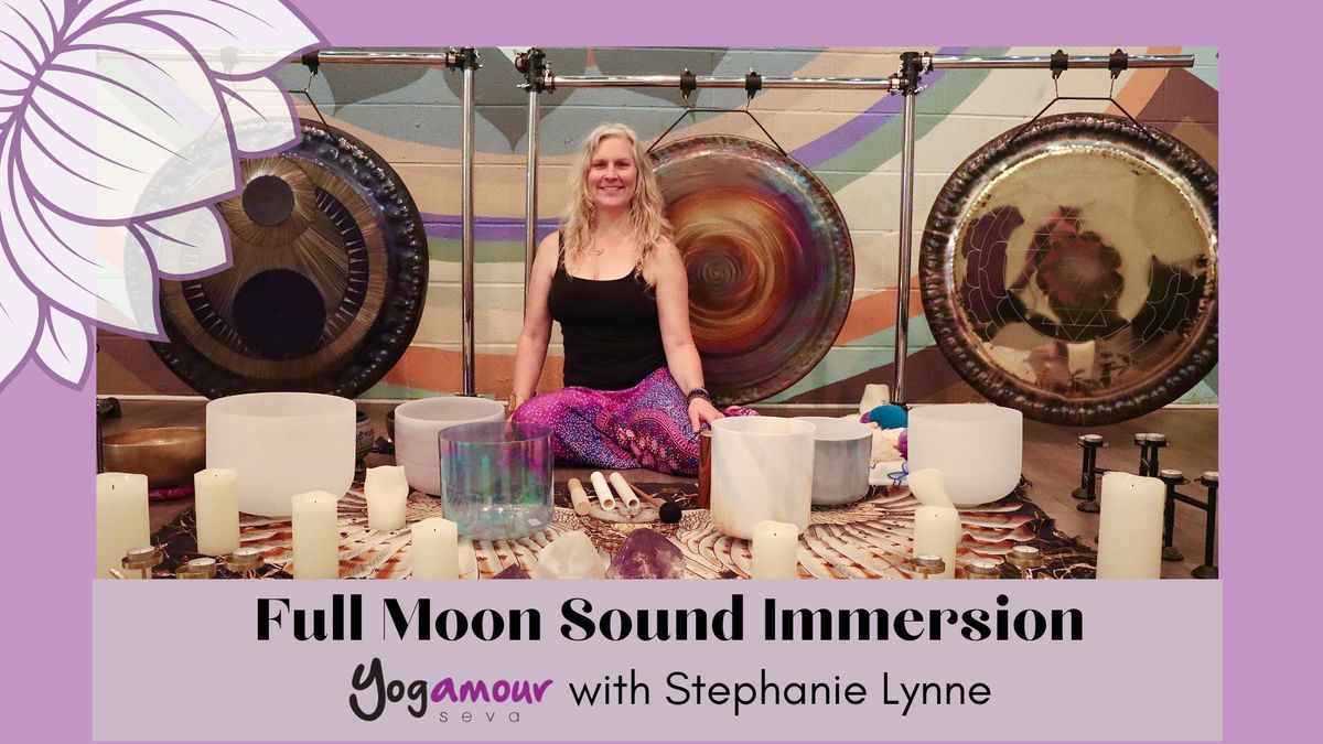 Full Moon Sound Immersion with Stephanie Lynne