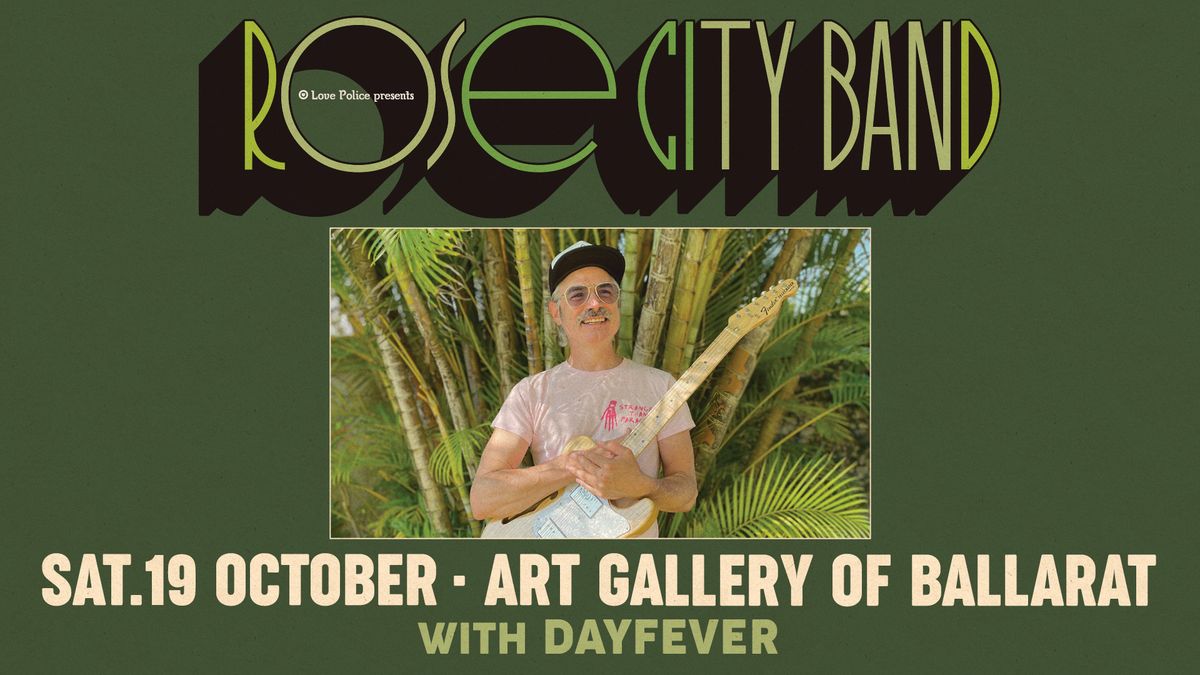 ROSE CITY BAND with DAYFEVER \/\/ BALLARAT