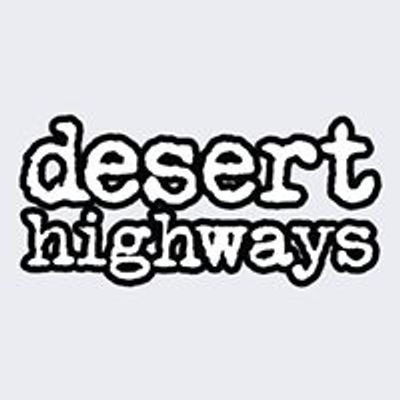 Desert Highways