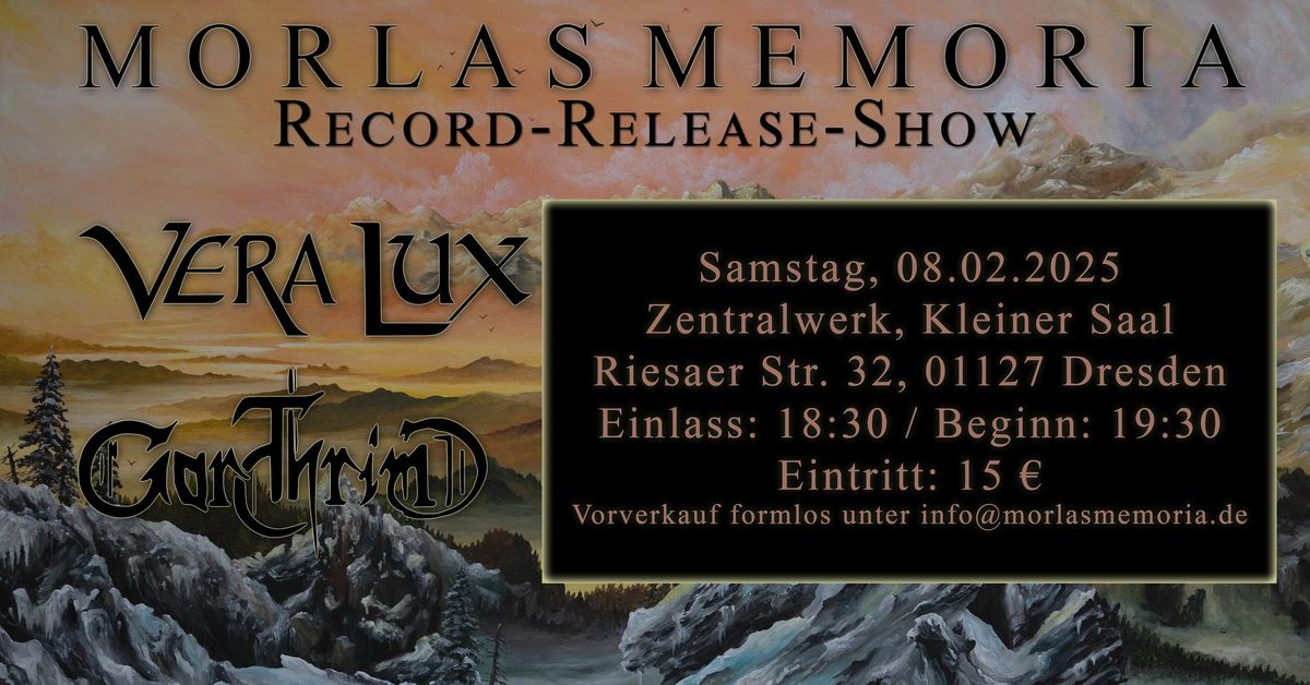 Morlas Memoria \/ Vera Lux \/ Gorthrim - Live in Dresden