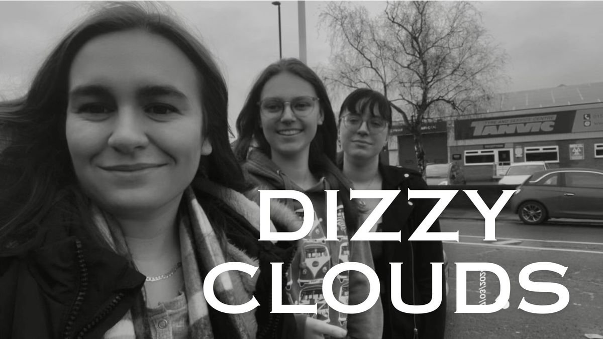 Dizzy Clouds at The Birdcage