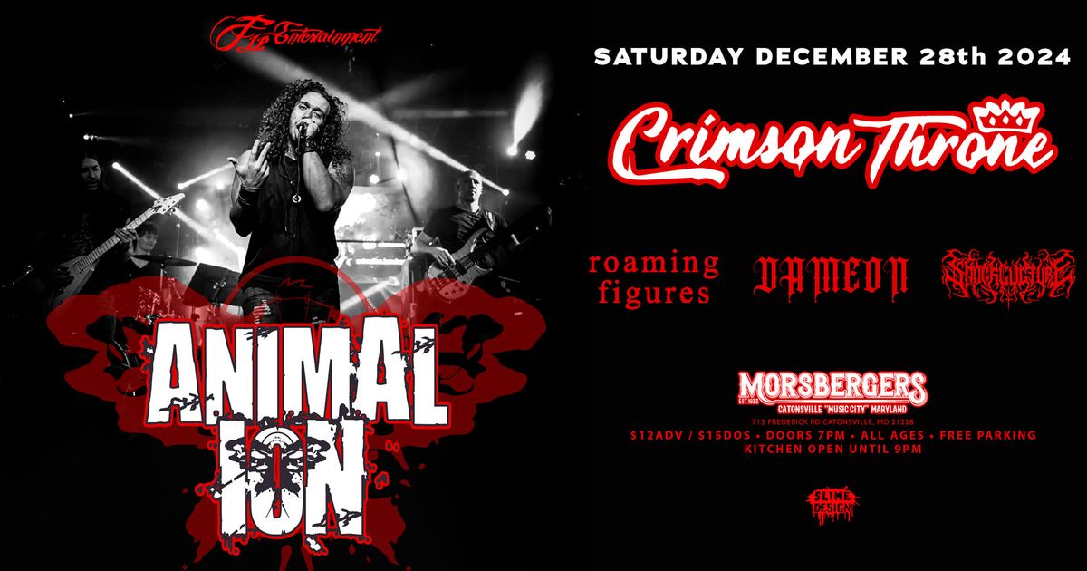 Morsberger's Tavern Present: ANIMAL ION and Special Guest Crimson Throne