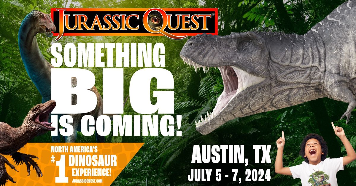 Jurassic Quest - Austin, TX